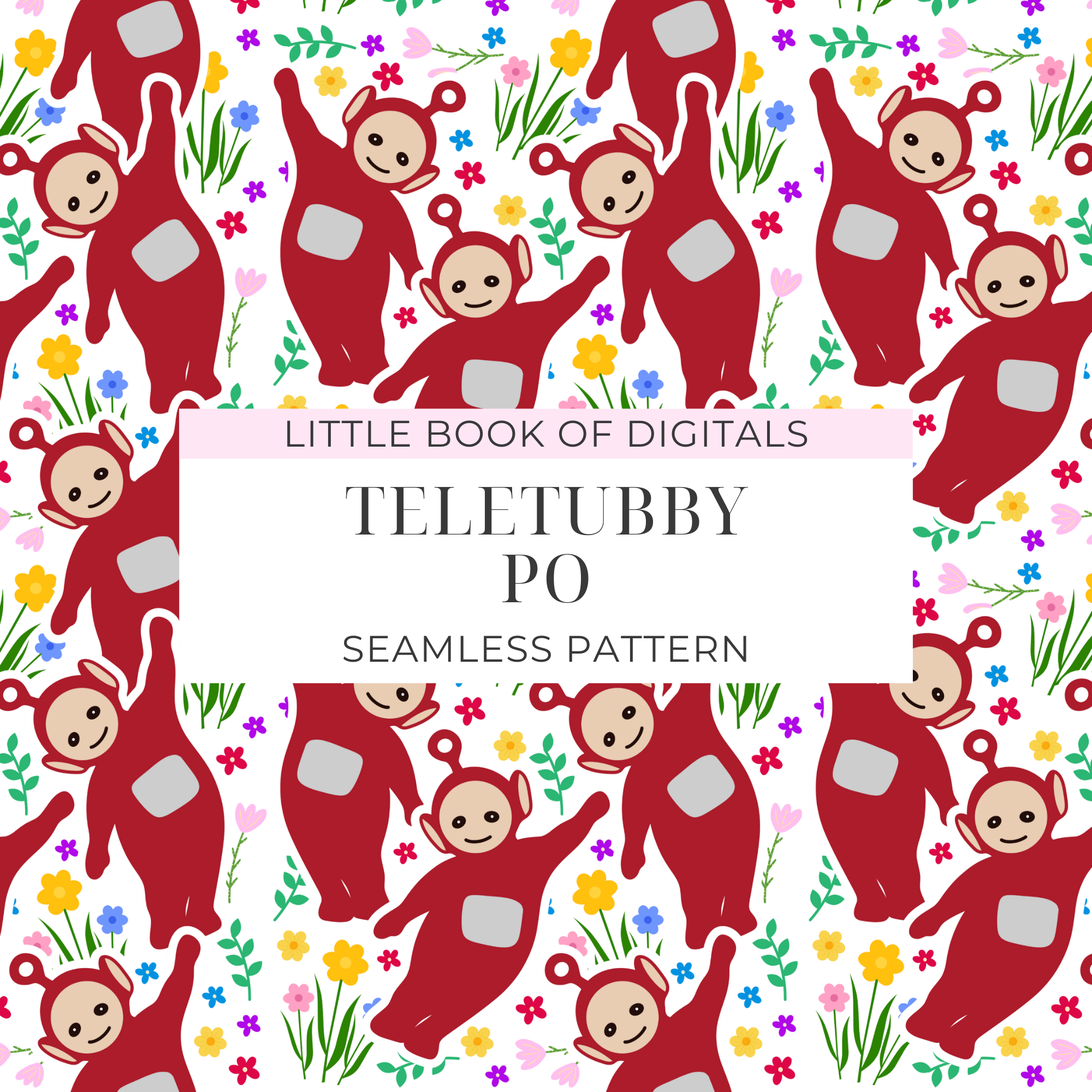 Floral Teletubbies Seamless Patterns (Available In All 4 Characters)